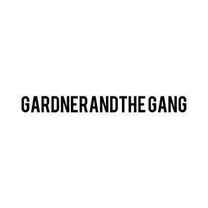 GARDNER & THE GANG